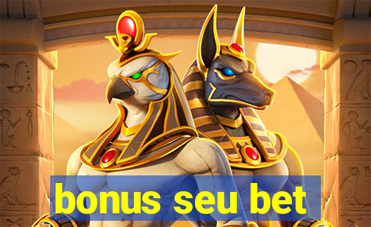 bonus seu bet